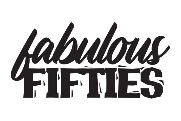 Fabulous Fifty 50 Birthday SVG Review