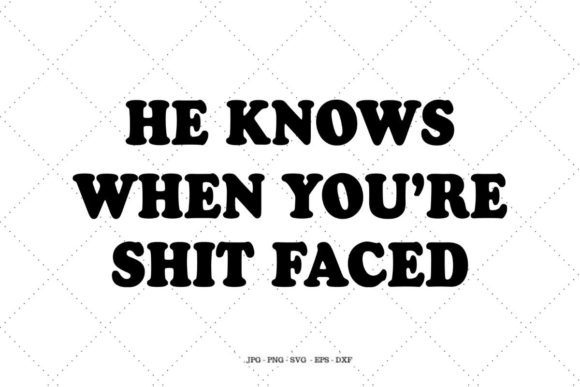 He Knows when You re Shit Faced: A Designer Review