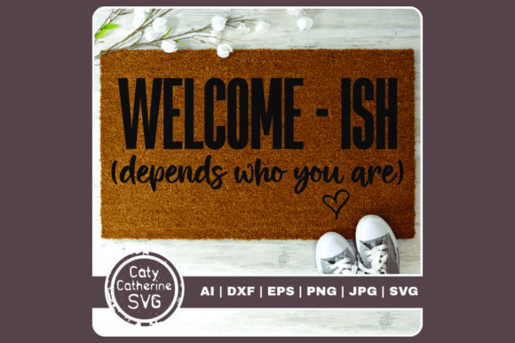 Reviewing Welcome ISH Depends Who You Are for Embroidery